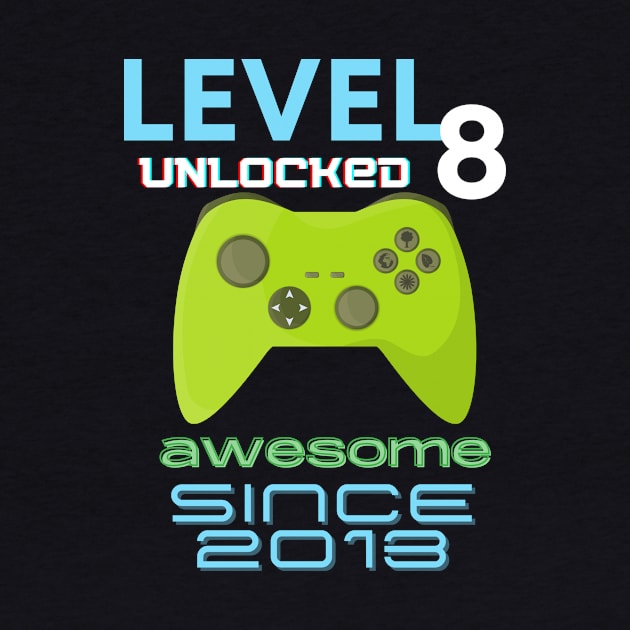 Level 8 Unlocked Awesome 2013 Video Gamer by Fabled Rags 